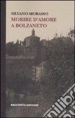 Morire d'amore a Bolzaneto libro