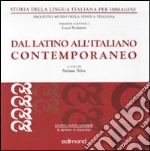 Dal latino all'italiano contemporaneo libro