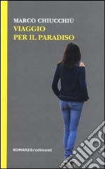 Viaggio per il paradiso