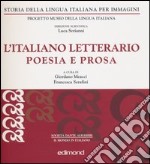 L'Italia Letteraria: prosa e poesia libro