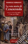 La vera storia di Cenerentola libro