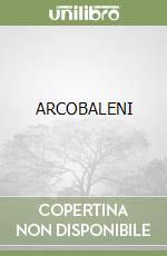 ARCOBALENI libro