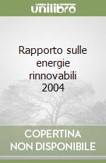 Rapporto sulle energie rinnovabili 2004 libro