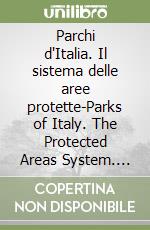 Parchi d'Italia. Il sistema delle aree protette-Parks of Italy. The Protected Areas System. CD-ROM libro