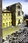 Guide alle ville e ai palazzi. Nel sistema museale dei Castelli Romani e Prenestini libro di Valenti M. (cur.)
