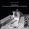 Mario Botta e la nuova chiesa parrocchiale di Sambuceto libro