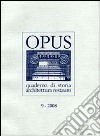 Opus (2008). Quaderno di storia, architettura e restauro. Vol. 9 libro