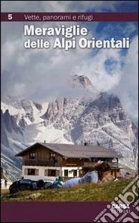 Vette, panorami e rifugi