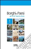 Borghi e paesi del Friuli Venezia Giulia libro