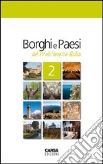 Borghi e paesi del Friuli Venezia Giulia libro