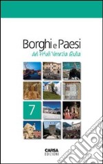 Borghi e paesi del Friuli Venezia Giulia libro