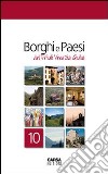 Borghi e paesi del Friuli Venezia Giulia libro