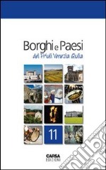 Borghi e paesi del Friuli Venezia Giulia libro