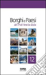 Borghi e paesi del Friuli Venezia Giulia libro