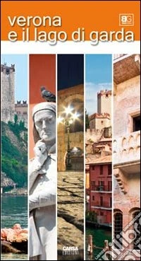 Verona e il lago di Garda