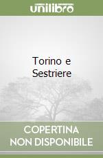 Torino e Sestriere libro