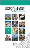 Borghi e paesi delle tre Venezie. Vol. 7 libro