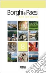 Borghi e paesi delle tre Venezie. Vol. 8 libro