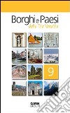 Borghi e paesi delle tre Venezie. Vol. 9 libro