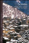 Scanno. Art and history. Guide to the town and district libro di Giannantonio R. (cur.)