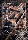 Il palazzo di Margherita d'Austria all'Aquila libro