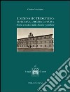 Il seminario tridentino. Sistema e architettura. Storie e modelli nelle marche pontificie libro