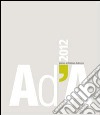 AD'A 2012. Premio architettura Abruzzo. Ediz. illustrata libro