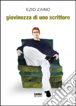 Giovinezza di uno scrittore libro