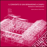 Il convento di San Bernardino a Campli. Restauro e valorizzazione libro