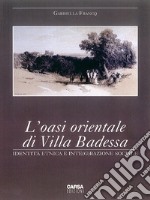 L'oasi orientale di Villa Badessa. Identità etnica e inte(g)razione sociale