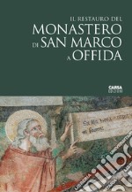 Il restauro del monastero di San Marco a Offida