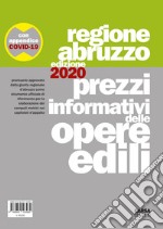 Prezzi informativi delle opere edili della Regione Abruzzo 2020 libro