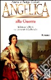 Angelica alla guerra libro