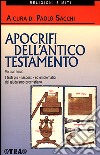 Apocrifi dell'Antico Testamento. Vol. 1 libro