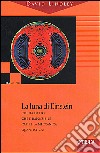 La luna di Einstein. Chi ha detto che è impossibile capire la meccanica quantistica? libro