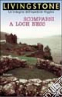 Scomparsi a Loch Ness libro