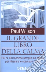 Il grande libro della calma libro