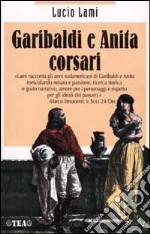 Garibaldi e Anita corsari