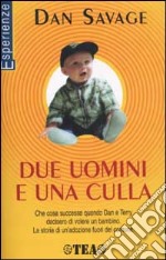 Due uomini e una culla libro