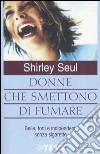 Donne che smettono di fumare libro