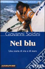 Nel blu. Una storia di vita e di mare libro