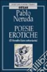 Poesie erotiche. Il fromboliere entusiasta libro