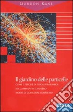 Il giardino delle particelle libro