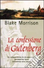 La confessione di Gutenberg libro