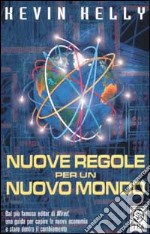 Nuove regole per un nuovo mondo libro