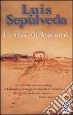 Le rose di Atacama libro