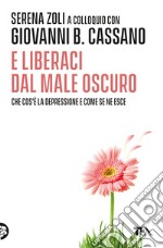 E liberaci dal male oscuro libro