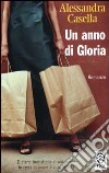 Un anno di Gloria libro di Casella Alessandra