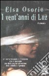 I vent'anni di Luz libro