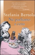 Ne parliamo a cena libro